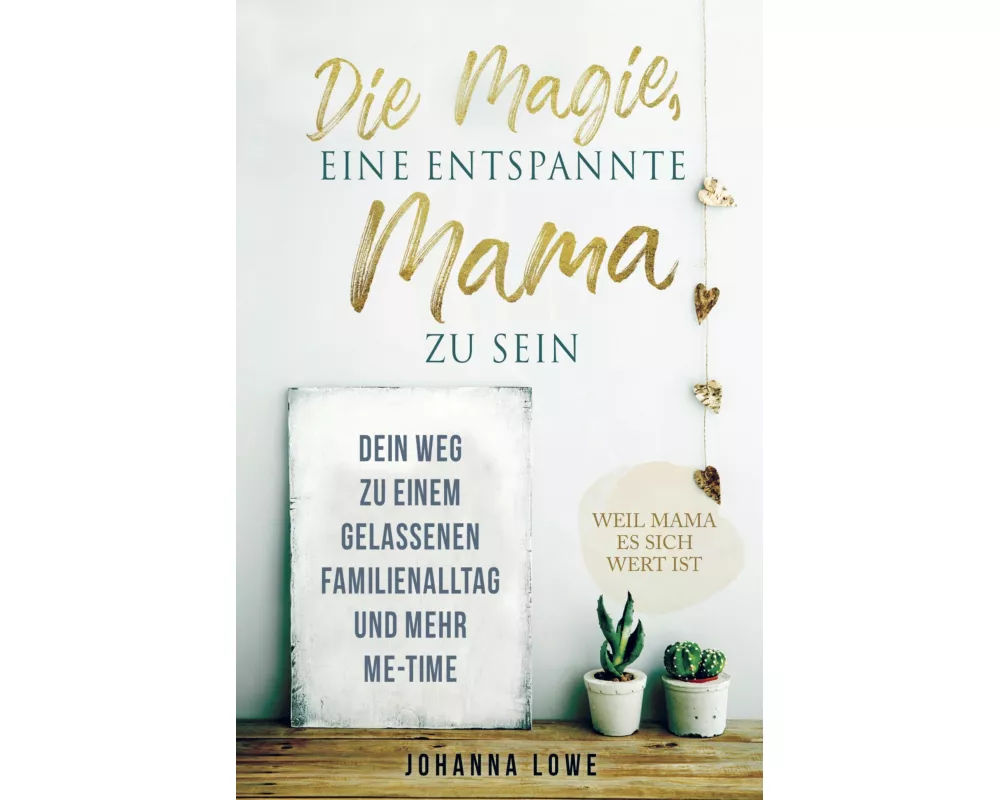 Die Magie, eine entspannte Mama zu sein