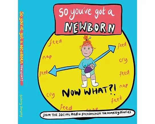 So you've got a NEWBORN NOW WHAT ?