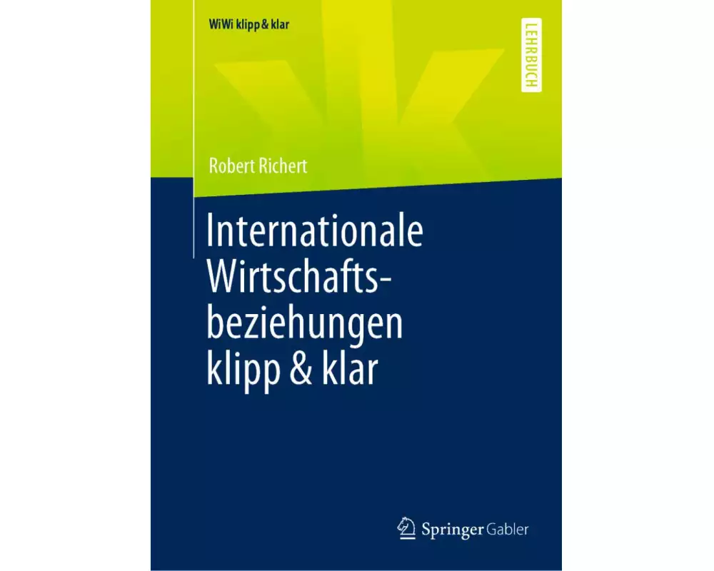Internationale Wirtschaftsbeziehungen klipp & klar