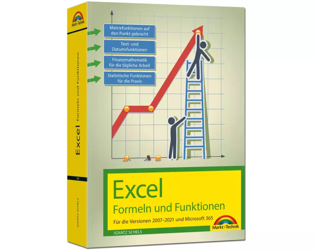 Excel Formeln und Funktionen für 2021 und 365, 2019, 2016, 2013, 2010 und 2007: - neueste Version. Topseller Vorauflage: Für die Versionen 2007 bis 20