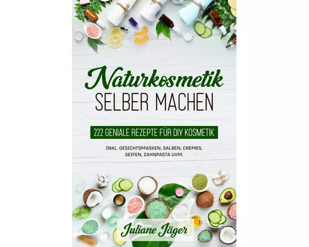 Naturkosmetik selber machen