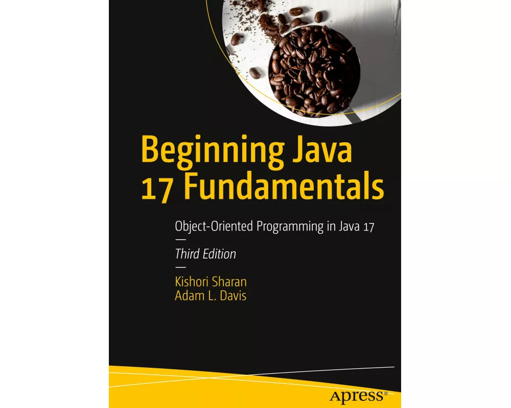 Beginning Java 17 Fundamentals