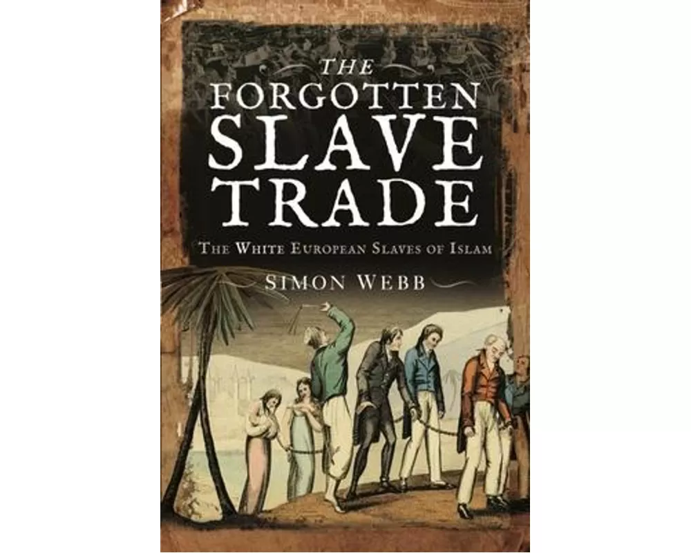 The Forgotten Slave Trade