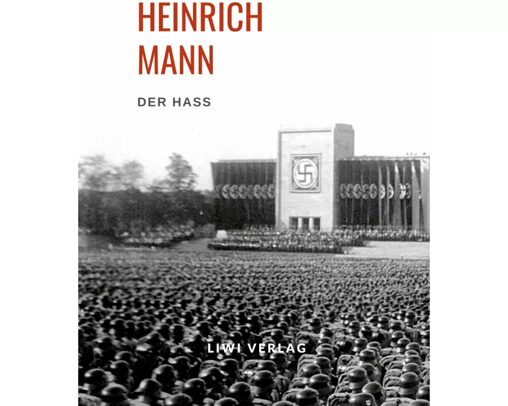 Heinrich Mann: Der Haß