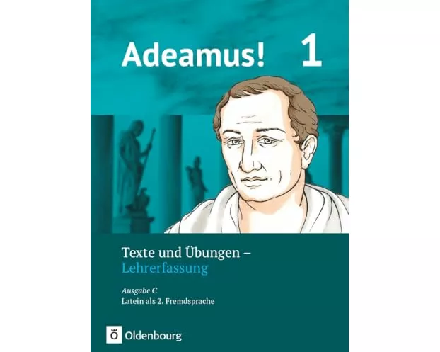 Adeamus! - Ausgabe C - Latein als 2. Fremdsprache - Band 1