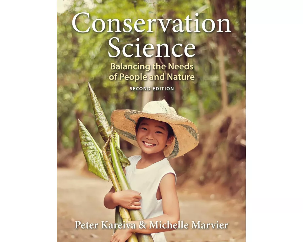 Conservation Science: Balancing the Needs of People and Nature