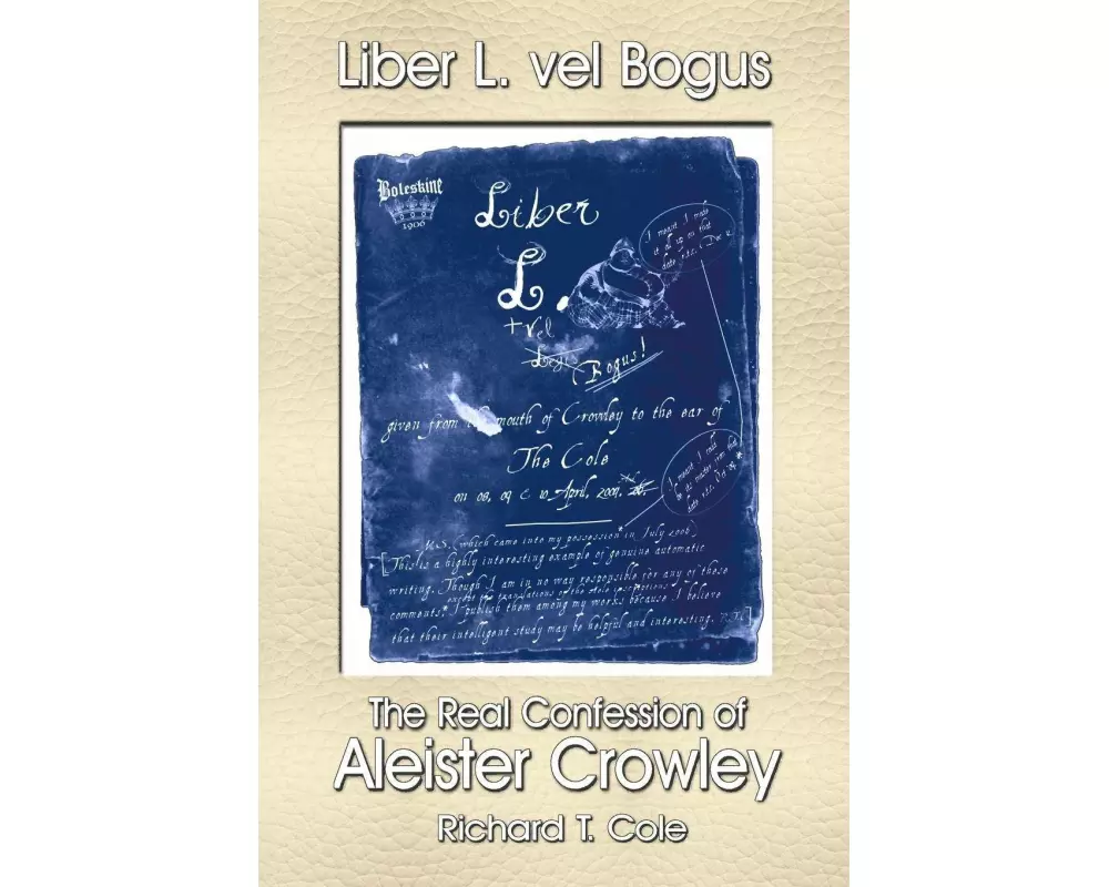 Liber L. vel Bogus - The Real Confession of Aleister Crowley