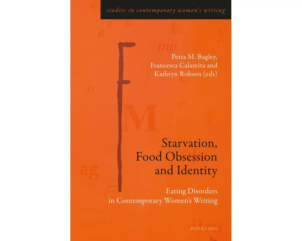 Starvation, Food Obsession and Identity