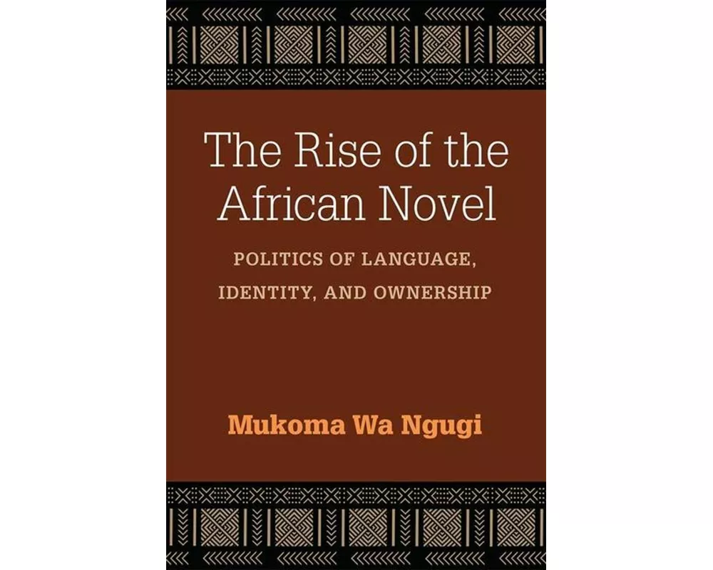 The Rise of the African Novel