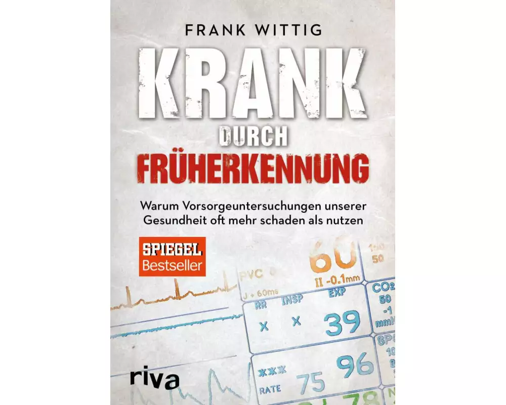 Krank durch Früherkennung