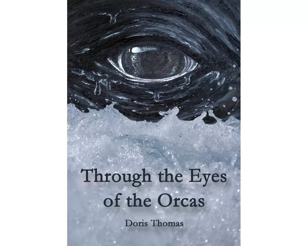Through the Eyes of the Orcas