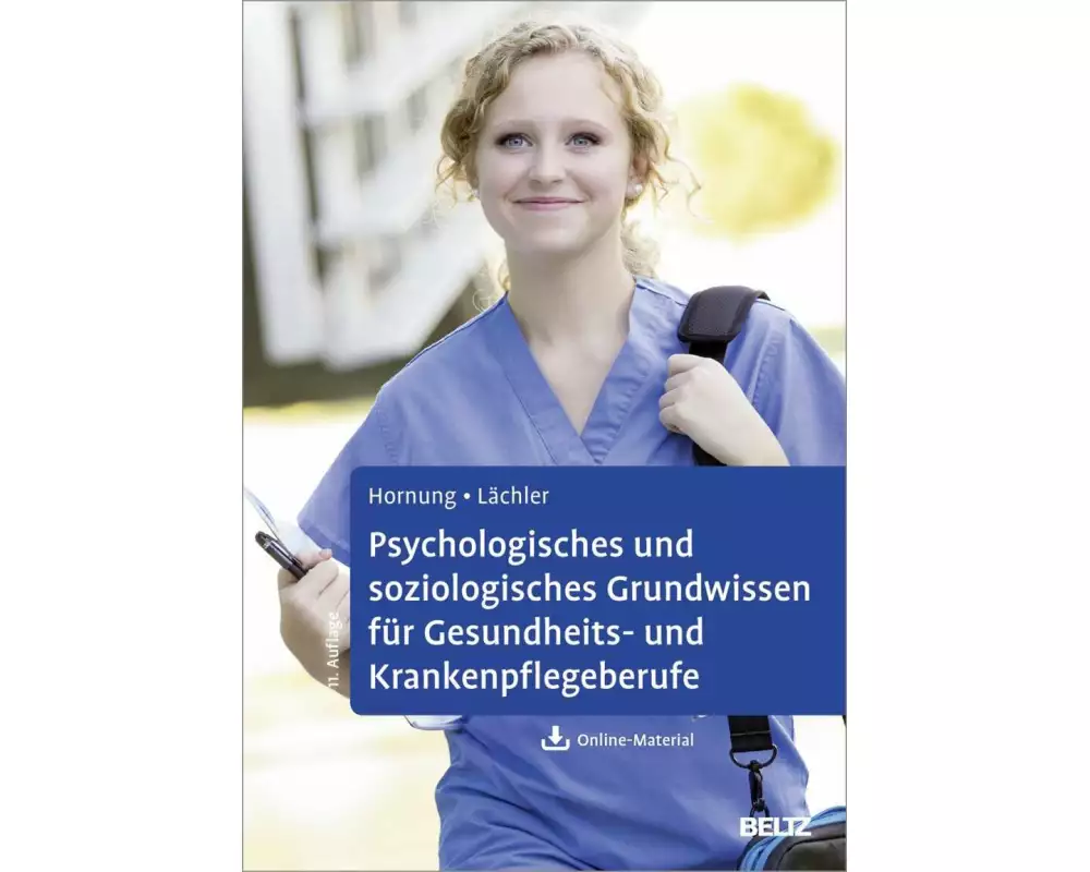 Psychologisches und soziologisches Grundwissen für Gesundheits- und Krankenpflegeberufe