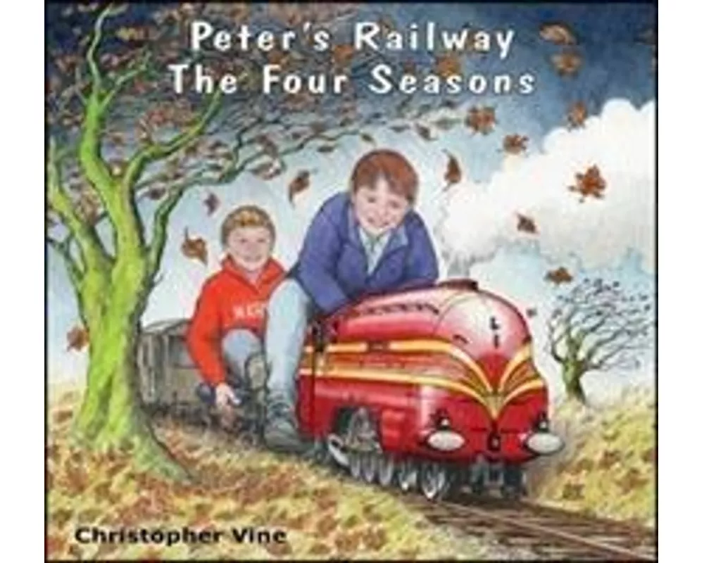 Peter's Railway The Four Seasons