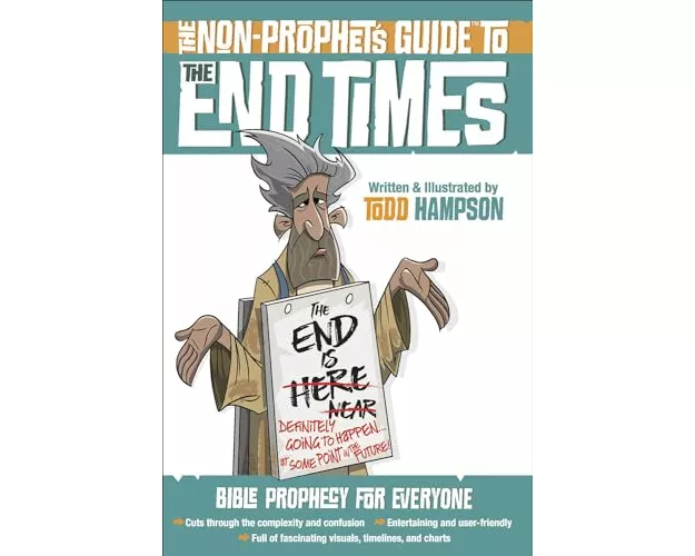 The Non-Prophet's Guide to the End Times