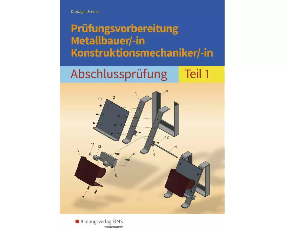 Prüfungsvorbereitung Metallbauer/-in Konstruktionsmechaniker/-in