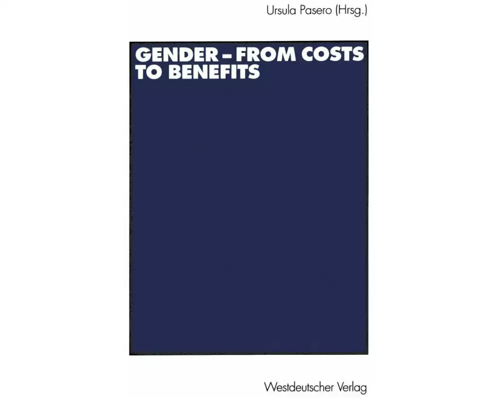Gender ¿ from Costs to Benefits