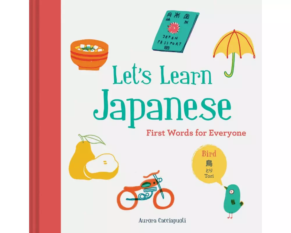 Let’s Learn Japanese: First Words for Everyone
