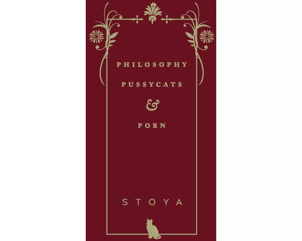 Philosophy, Pussycats, & Porn