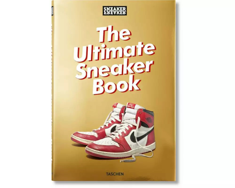 Sneaker Freaker. The Ultimate Sneaker Book
