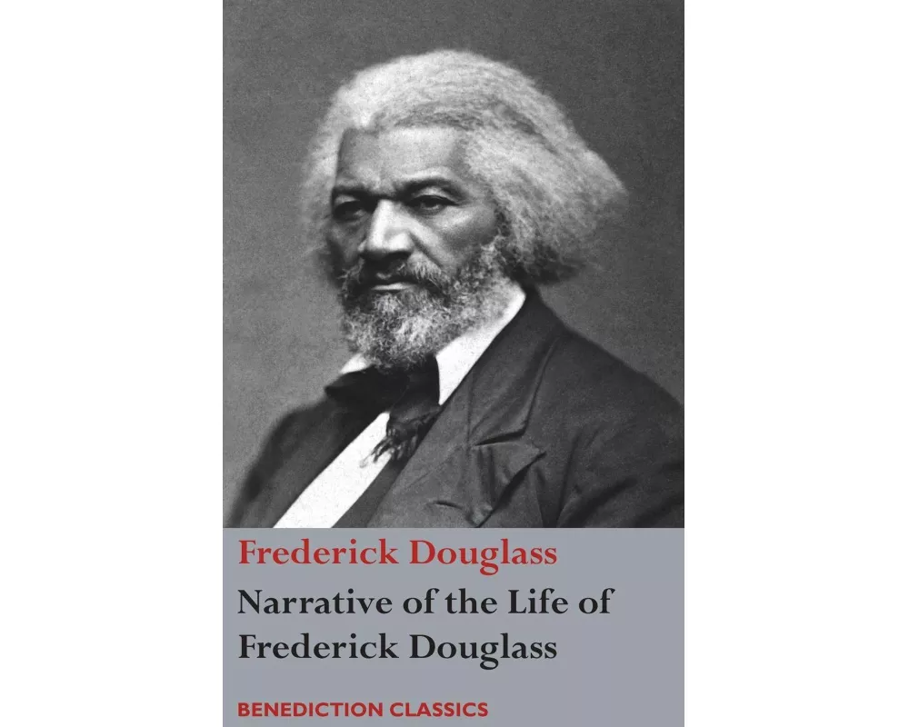 Narrative of the Life of Frederick Douglass, An American Slave