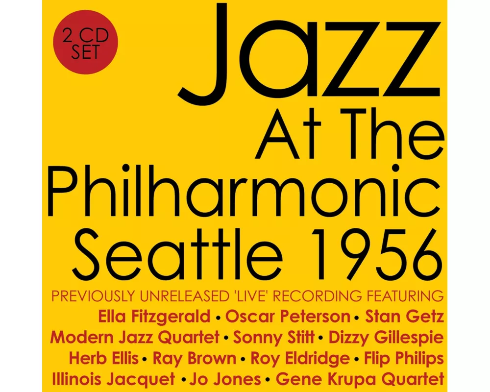 Jazz At The Philharmonic - Seattle 1956