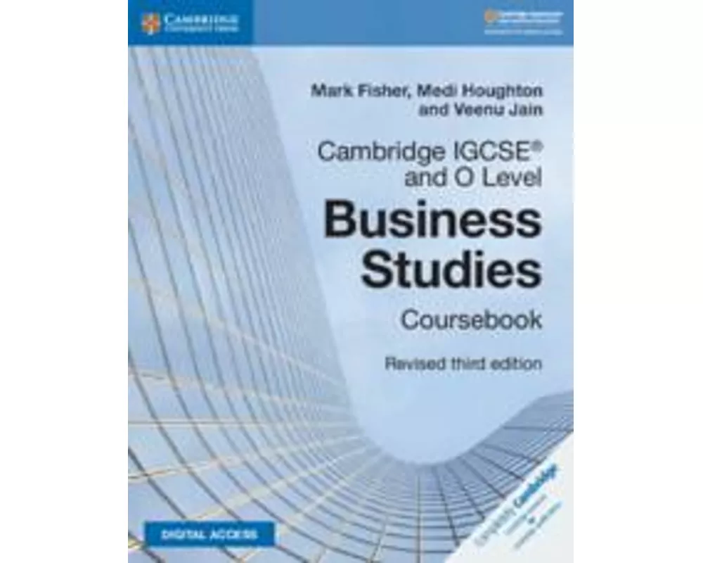 Cambridge IGCSE and O Level Business Studies Revised Coursebook with Digital Access (2 Years) 3e
