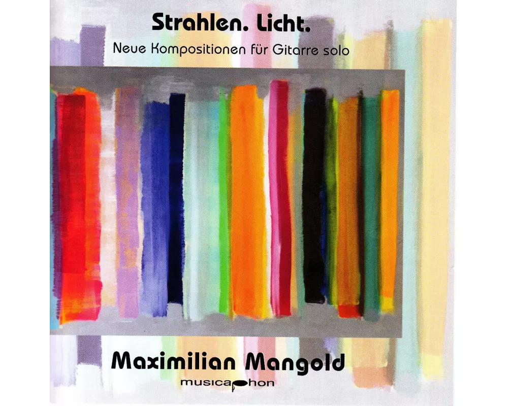 Strahlen.Licht.Neue Kompositionen für Gitarre