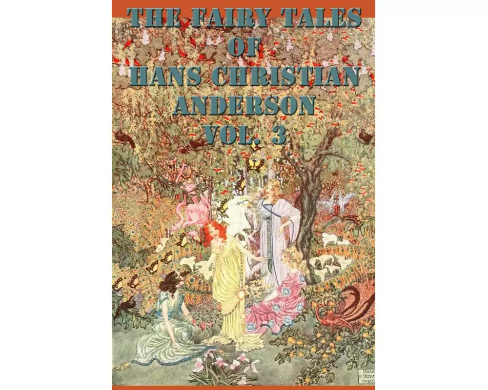The Fairy Tales of Hans Christian Anderson Vol. 3