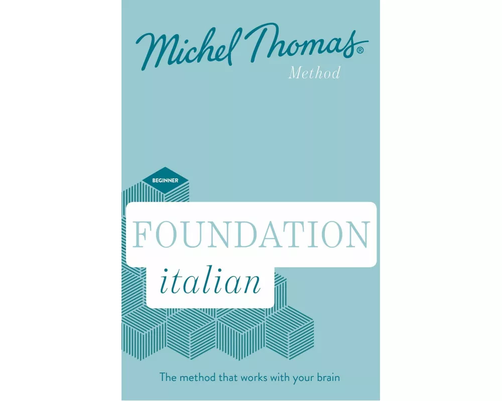 Foundation Italian New Edition (Learn Italian with the Michel Thomas Method)