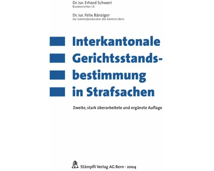 Interkantonale Gerichtsstandsbestimmungen in Strafsachen