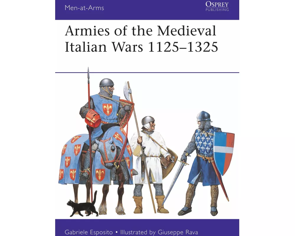 Armies of the Medieval Italian Wars 1125-1325