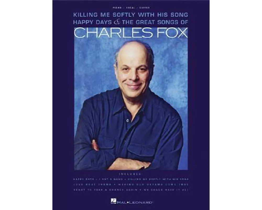 Killing Me Softly with His Song: Happy Days & the Great Songs of Charles Fox