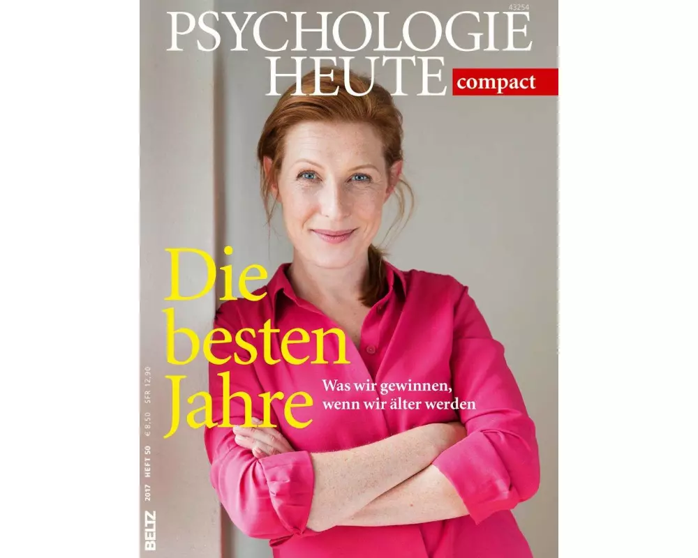 Psychologie Heute Compact 50: Die besten Jahre