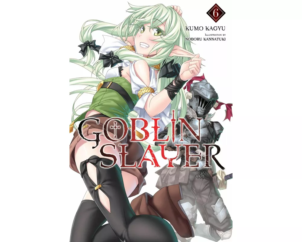 Goblin Slayer, Vol. 6 (light novel)