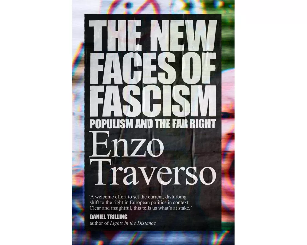The New Faces of Fascism