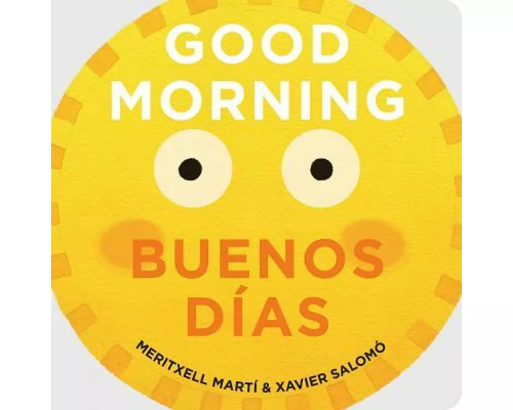 Good Morning - Buenos Dias