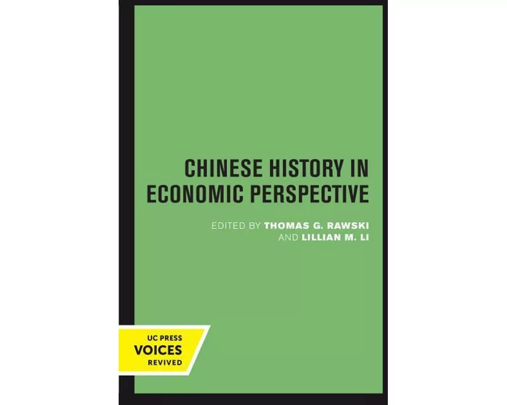 Chinese History in Economic Perspective
