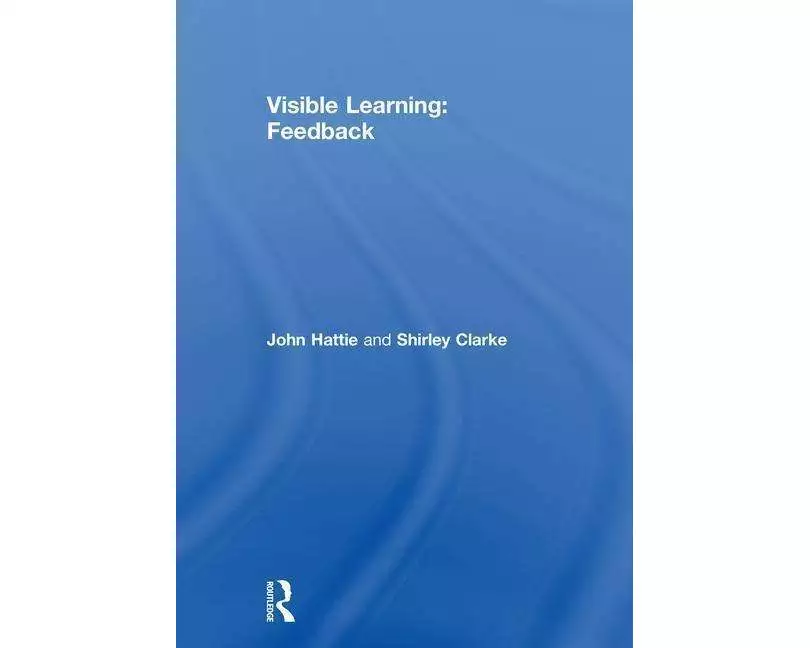 Visible Learning: Feedback