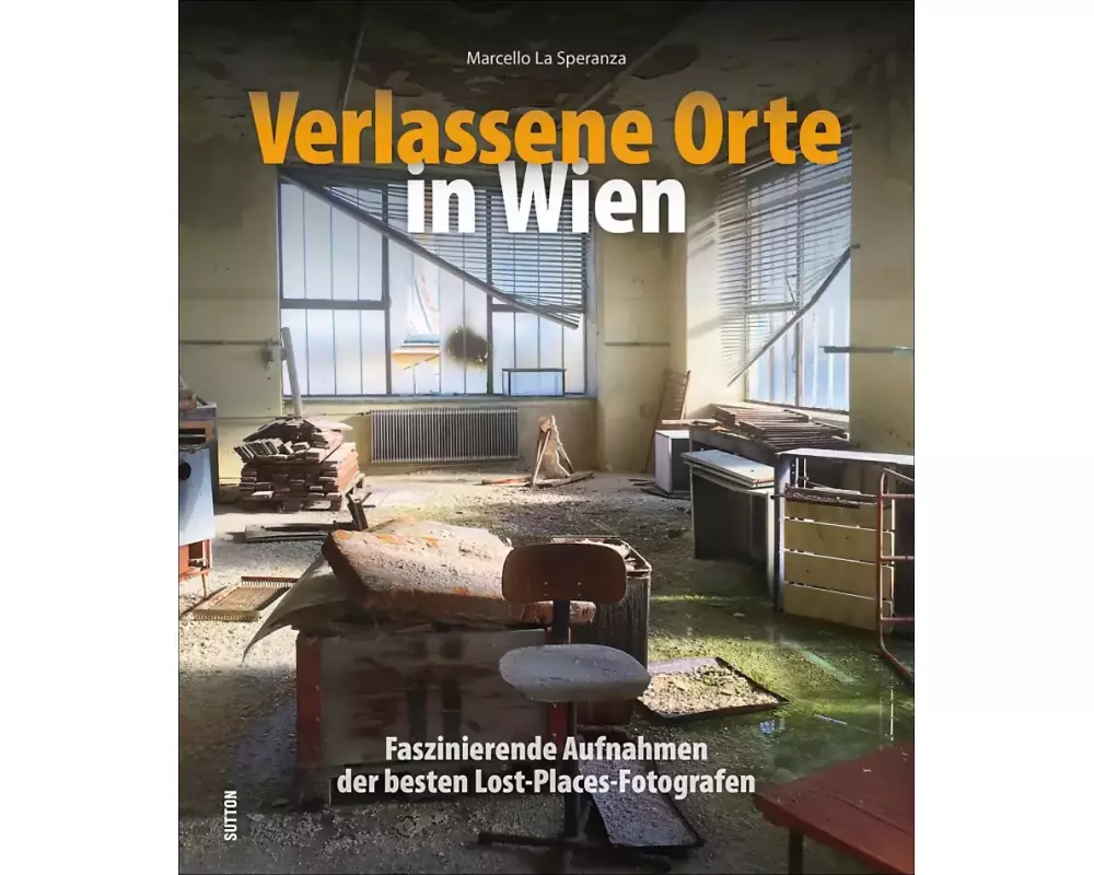 Verlassene Orte in Wien