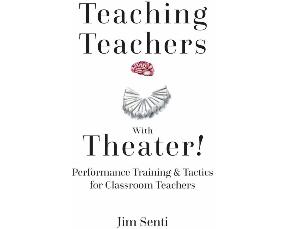 Teaching Teachers With Theater!