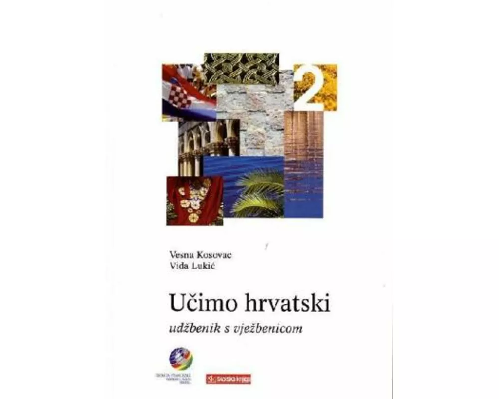 Ucimo hrvatski - Wir lernen Kroatisch 2 Lehrbuch Ucimo hrvatski 2 - Udbenik s vjebenicom