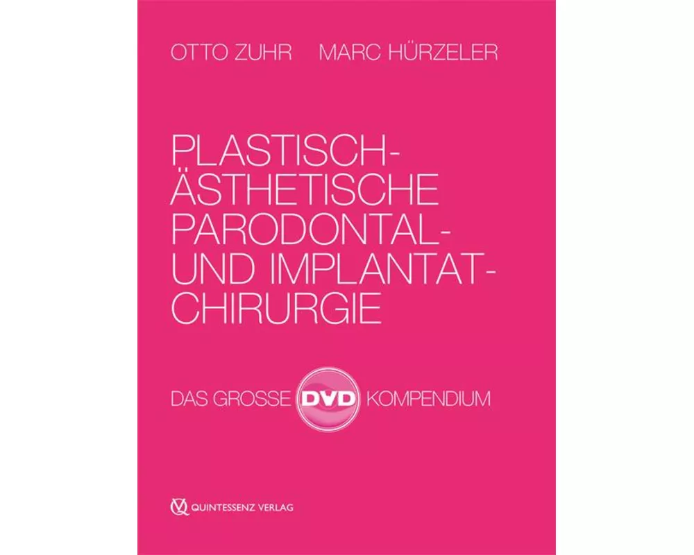 Plastisch-Ästhetische Parodontal- und Implantatchirurgie