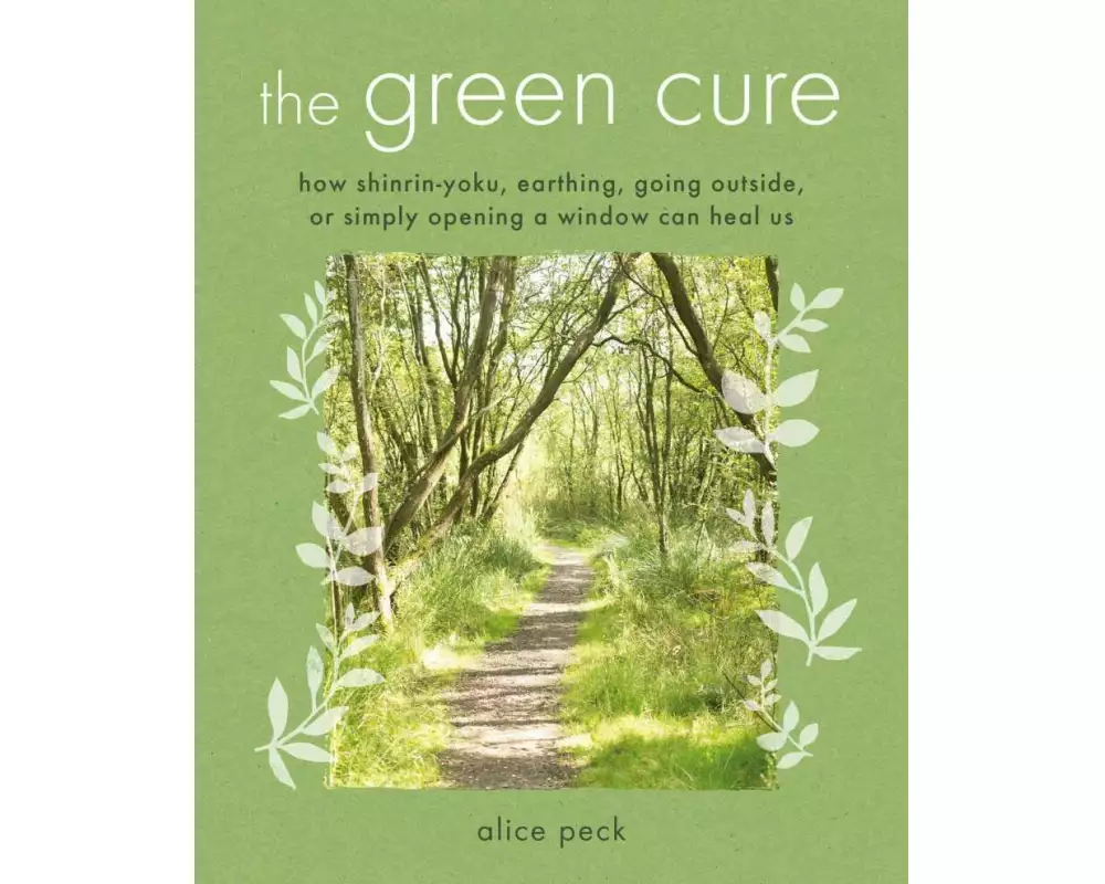 The Green Cure