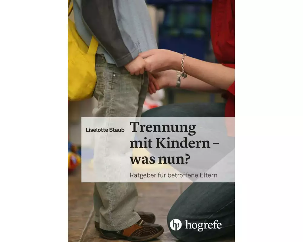 Trennung mit Kindern – was nun?