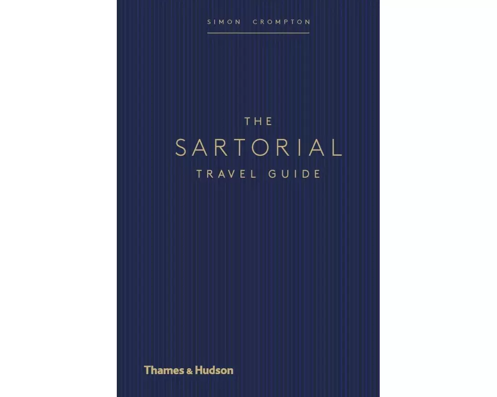 The Sartorial Travel Guide