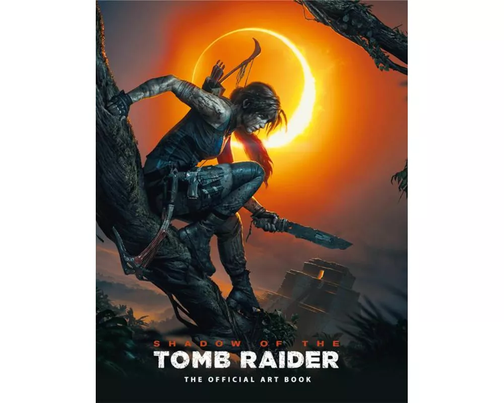 Shadow of the Tomb Raider The Official Art Book