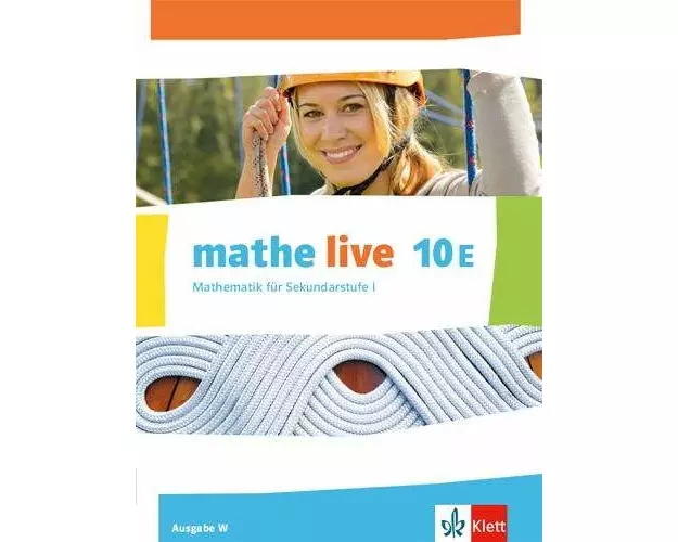 mathe live Schülerbuch Klasse 10 (E-Kurs). Ausgabe W
