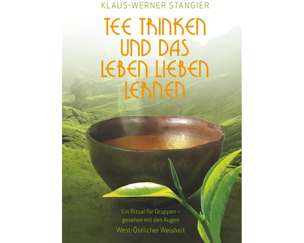 Tee trinken und das Leben lieben lernen