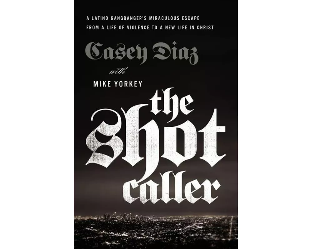The Shot Caller