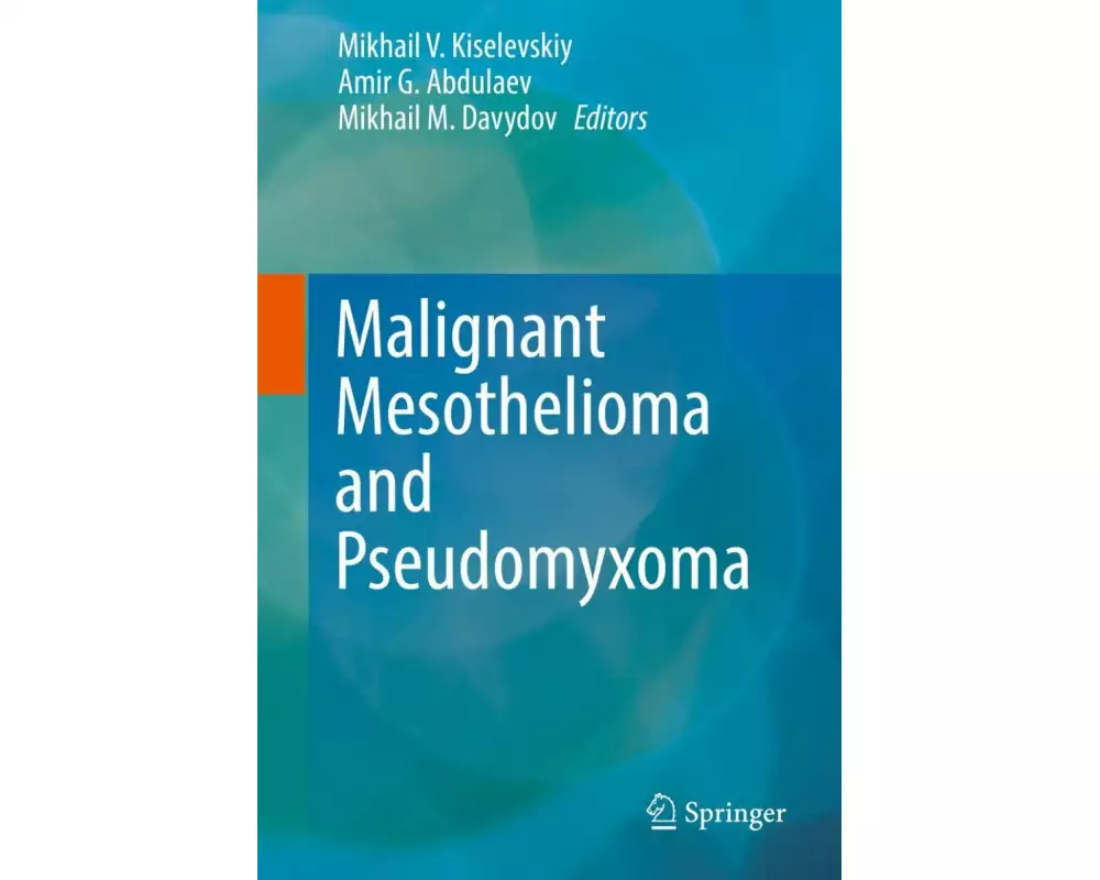 Malignant Mesothelioma and Pseudomyxoma